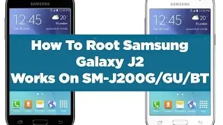 How To Root Samsung Galaxy J2 with TWRP