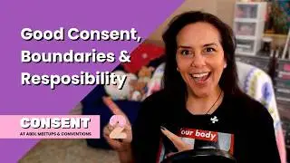 How to Ask for Consent at ABDL Conventions & Meetups  (Consent Series, Part 2)