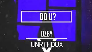 DZBY - DO U?