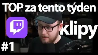 Top klipy za tento týden #1