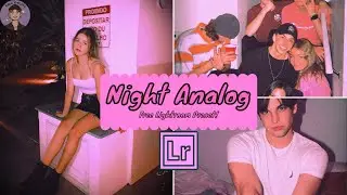 How to do a Night Analog edit in Adobe Lightroom!