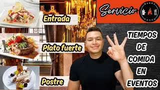 tips / TIEMPOS DE COMIDA EN EVENTOS (entrada, plato fuerte, postre)