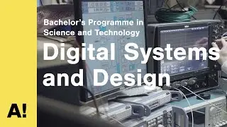 Digital Systems and Design, BSc | Aalto University
