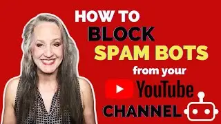 How to Block the Spam Bots  in YouTube Studio Settings