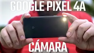 ¡La MEJOR CÁMARA que puedes comprar por menos de 600 euros! Google Pixel 4a