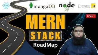 MERN Stack Developer Roadmap | Full Stack Web Development Guide by Shahid Naeem