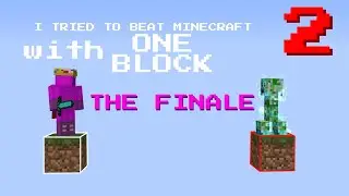 I tried to beat Minecraft with only ONE BLOCK... - Part 2 (THE FINALE)