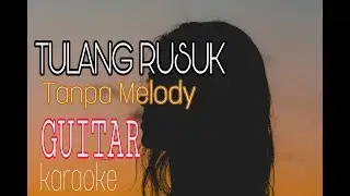 KHUSUS GITARIS TULANG RUSUK NO MELODY. (KARAOKE)  COVER YAMAHA PSR970