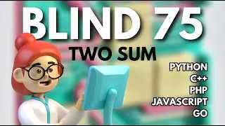 Blind 75 - Two Sum in Python, Javascript, PHP, C++ and Go