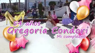 !!!Feliz Cumpleaños Gregoria Condori!!!!!! 54 años