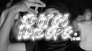 Sdot Go x NazGPG - Mental ( Shot By. KjShotIt )