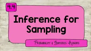 4.4 Inference for Sampling