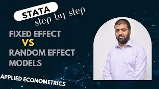 Perform Step by Step Fixed and Random Effect Models in STATA (with Noman Arshed)