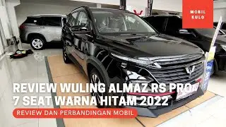 Review Wuling Almaz RS Tipe Pro Warna Hitam 7 Seat Terbaru 2022 - Spesifikasi Lengkap