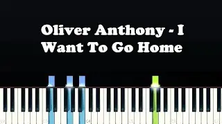 Oliver Anthony - I Want To Go Home (Piano Tutorial)