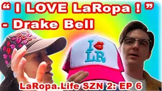 “ DRAKE BELL CAME FROM MEXICO TO BUY LaRopa ?!!! “  LaRopa Life VLOG SZN: 2 Ep: 6