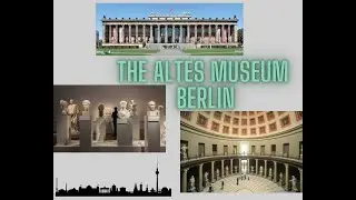 The Altes Museum  Berlin