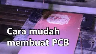 Cara membuat pcb dengan cepat dan mudah