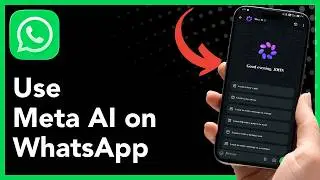 How To Use Meta AI on WhatsApp (2026 Guide)