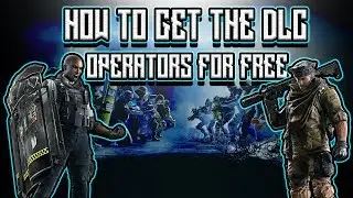 How to get all Rainbow Six Siege DLC Operators for FREE SOLO Guide!!