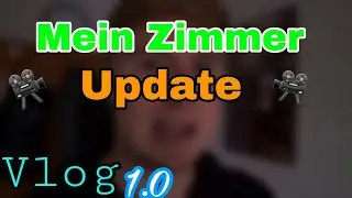 Zimmer Update | Vlog | filmedstuff