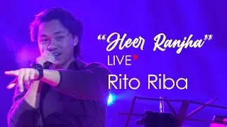 HEER RANJHA - Rito Riba | Live