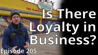 Is There Loyalty in Business? // Random Topic 205