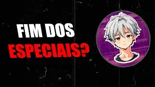 Um papo sobre os ESPECIAIS...
