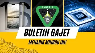 Pelancaran Siri iPhone 16, Android 15, Cip Dari Xiaomi