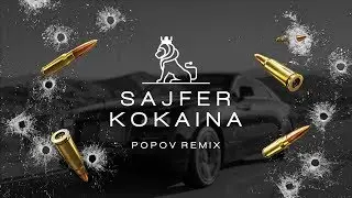 SAJFER - KOKAINA (POPOV REMIX)