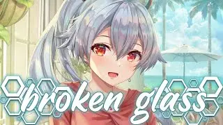 Nightcore - Broken Glass (Sabai ft. Merseh) - (Lyrics)