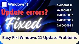 Fix Windows 11 Update Errors: Expert Troubleshooting Tips I Easy Solution inside