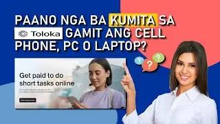 Paano Kumita gamit ang cellphone o pc sa Toloka
