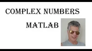 Matlab _Complex Numbers