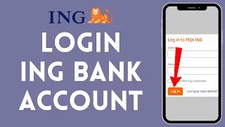 How to Login to ING Bank Account (2024) | Sign In to ING Bank Account