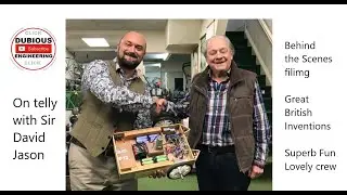 DuB-EnG: David Jason’s Great British Inventions - behind the scenes with the film crew and stars!