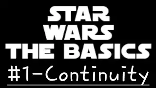 Star Wars The Basics:Episode 1-Continuity
