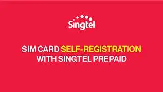 How to self-register your new Singtel Prepaid SIM Card?
