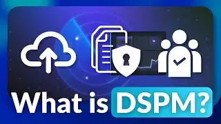 What is Data Security Posture Management (DSPM) and How Does it Work?