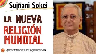 MADRE VIDA y LA NUEVA RELIGIÓN MUNDIAL - Sokei