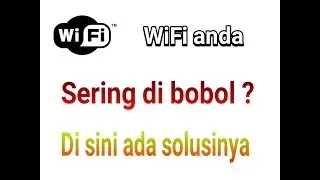 Cara mengatasi WiFi dari pembobol | King Tutorial