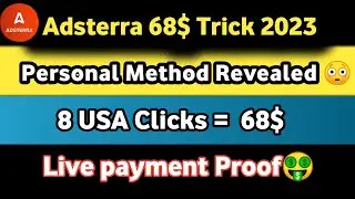 Adsterra Earning tricks 2023 || $68 Live payment proof