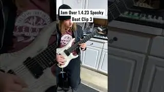 Jam Over 1.4.23 Spooky Beat Clip 3 | #shorts #guitar #guitarist #guitarsolo #beats #beat