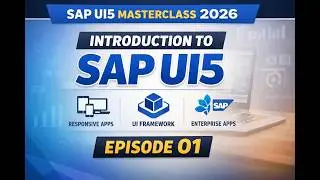 EP1: Introduction to SAP UI5 – Modern Web Development Framework 