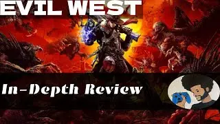 Evil West In Depth Review