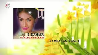 Iis Dahlia - Tambatan Kasih (Official Audio)