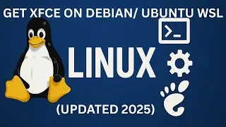 XFCE on Ubuntu/Debian WSL guide updated 2025 (in description)