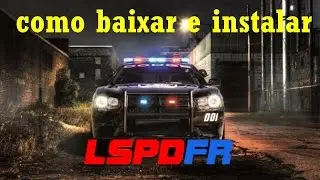Como baixar e instalar o LSPDFR - GTA V [DESATUALIZADO]