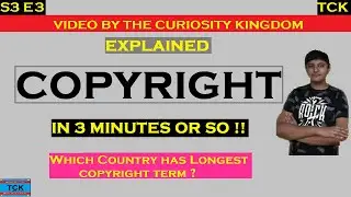 Copyright Explained | Copyright Basics | Copyright in 3 Minute | Term Limit of Copyright US | #TCKS3