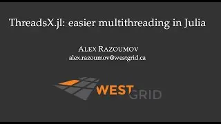ThreadsX.jl: easier multithreading in Julia